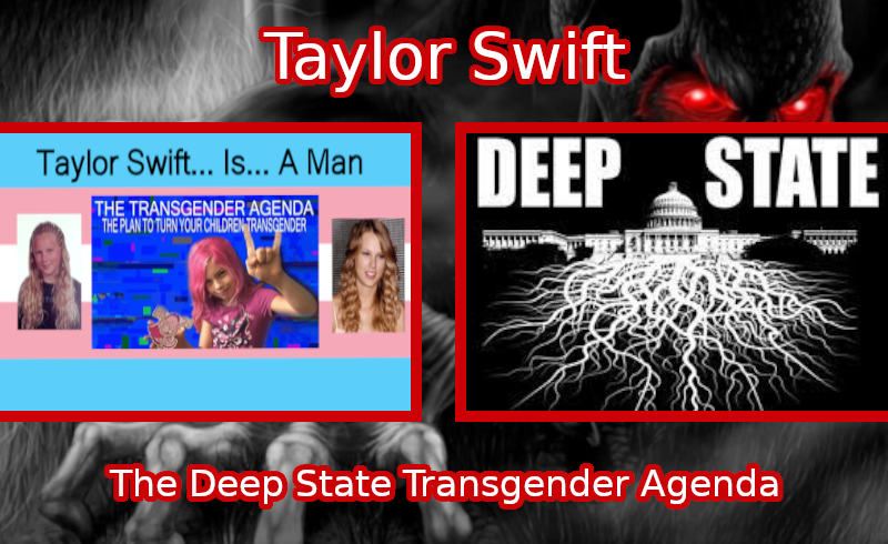 #19 – Sorry boys! Taylor Swift is also a transgender. Hard to accept because y’all find her HOT!