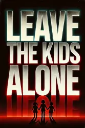 leave-the-kids-alone