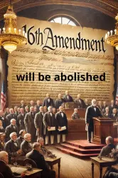 16th-amendment-will-be-abolished