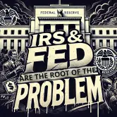 irs-fed-are-the-root-of-the-problem.webp